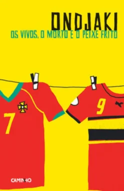 Os Vivos, o Morto e o Peixe Frito