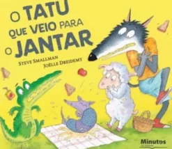 O Tatu que Veio para o Jantar