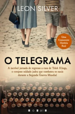 O Telegrama -A Incrível História Verídica de um Soldado Polaco Judeu
