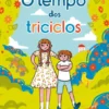 O Tempo dos Triciclos