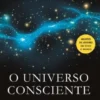 O Universo Consciente
