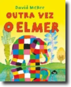 Outra Vez o Elmer