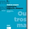 Outros Mapas: linguagem, migração, diáspora