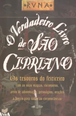 O Verdadeiro Livro de São Cipriano - Os Tesouros do Feiticieiro