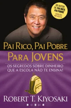 Pai Rico, Pai Pobre - Para Jovens