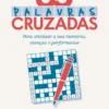 85 Palavras Cruzadas - Para Otimizar a Sua Memória, Atenção e Performance