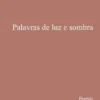 Palavras de Luz e Sombra