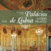 Palácios de Lisboa - Lisbon Palaces