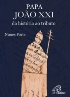 Papa João XXI - Da História ao Tributo