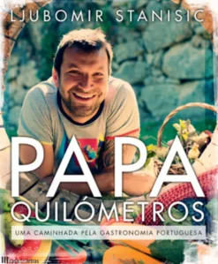 Papa Quilómetros - Uma caminhada pela gastronomia portuguesa