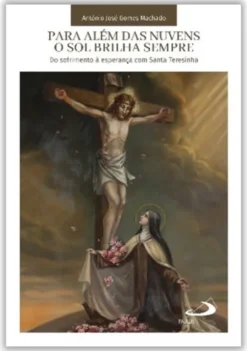 Para Além das Nuvens o Sol Sempre Brilha