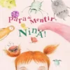 Para de Mentir Nina!