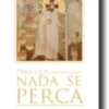 Para que Nada se Perca