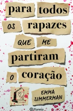 Para Todos os Rapazes que Me Partiram o Coração