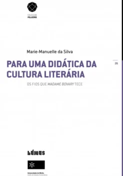 Para uma Didática da Cultura Literária - Os fios que Madame Bovary tece