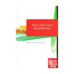 Para uma Ética Republicana