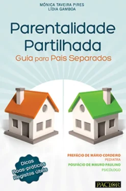 Parentalidade Partilhada - Guia para Pais Separados