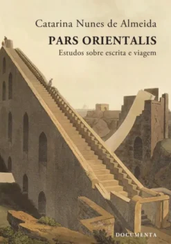 Pars Orientalis – Estudos sobre Escritae Viagem