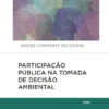 Participação Pública na Tomada de Decisão Ambiental