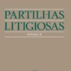 Partilhas Litigiosas - Volume II