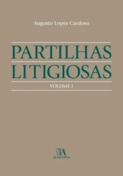 Partilhas Litigiosas - Volume I