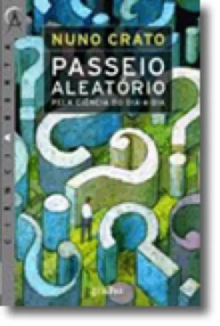 Passeio Aleatório pela Ciência do Dia-a-Dia