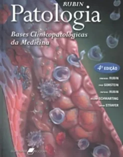 Patologia - Bases Clinicopatológicas da Medicina