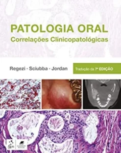 Patologia Oral - Correlações Clinicopatológicas
