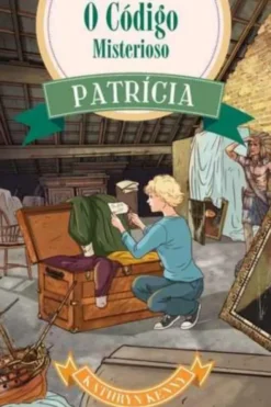 Patrícia e o Código Misterioso