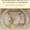 Património Artístico no Alentejo do Mármore - Escultura ao Romano