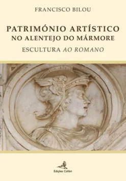 Património Artístico no Alentejo do Mármore - Escultura ao Romano