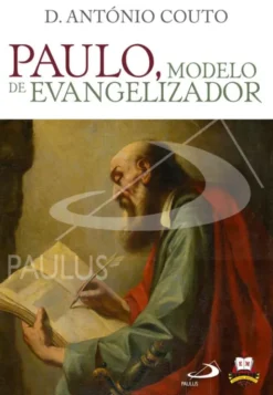 Paulo, Modelo de Evangelizador