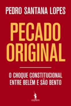 Pecado original ? O choque constitucional entre Belém e São Bento