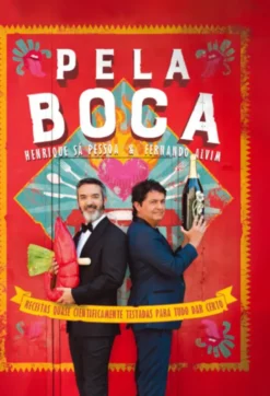 Pela Boca - Receitas quase Cientificamente Testadas para Tudo Dar Certo