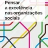 Pensar a Excelência nas Organizações Sociais