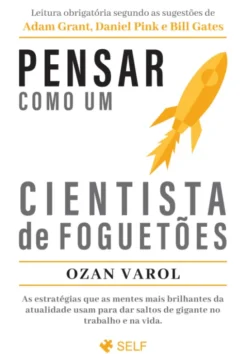 Pensar Como Um Cientista de Foguetões