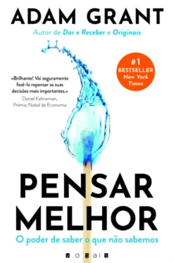 Pensar Melhor: O Poder de Saber o Que não Sabemos