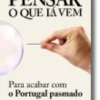 Pensar o Que Lá Vem