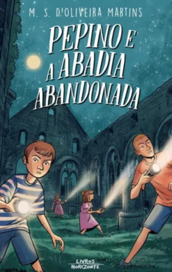 Pepino e a Abadia Abandonada - Volume 4