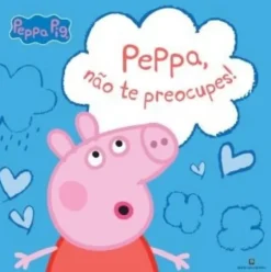Peppa, não te Preocupes!