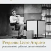 Pequeno Livro Arquivo - pensamentos, palavras, actos e omissões