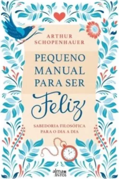 Pequeno Manual Para Ser Feliz