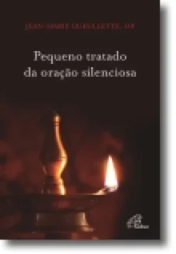 Pequeno Tratado da Oração Silenciosa