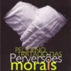 Pequeno Tratado das Perversões Morais