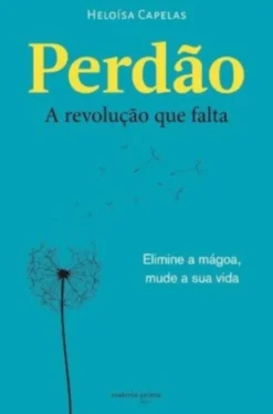 Perdão - A Revolução que Falta