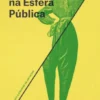 Performance na Esfera Pública