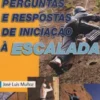 100 Perguntas e Respostas de Iniciação à Escalada