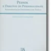 Pessoa e Direitos de Personalidade - Fundamentação Ontológica da Tutela