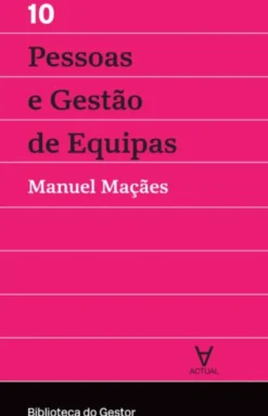 Pessoas e Gestão de Equipas - Vol. X