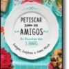 Petiscar Com os Amigos